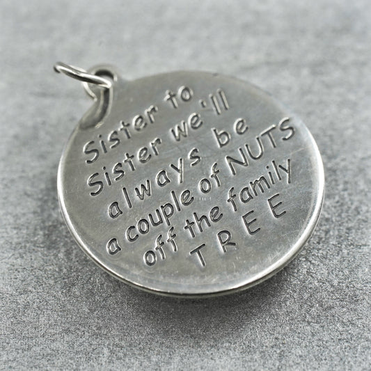 Sterling 925 silver charm, “sister to sister couple of Nuts off the family tree