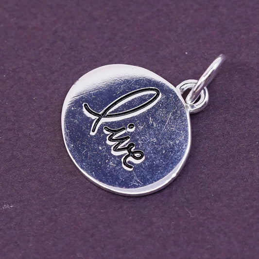 vtg Sterling silver handmade charm, 925 tag pendant embossed “live”